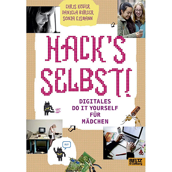 Hack's selbst!, Chris Köver, Sonja Eismann, Daniela Burger