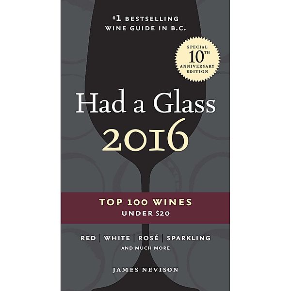 Had A Glass 2016 / Had a Glass Top 100 Wines, James Nevison