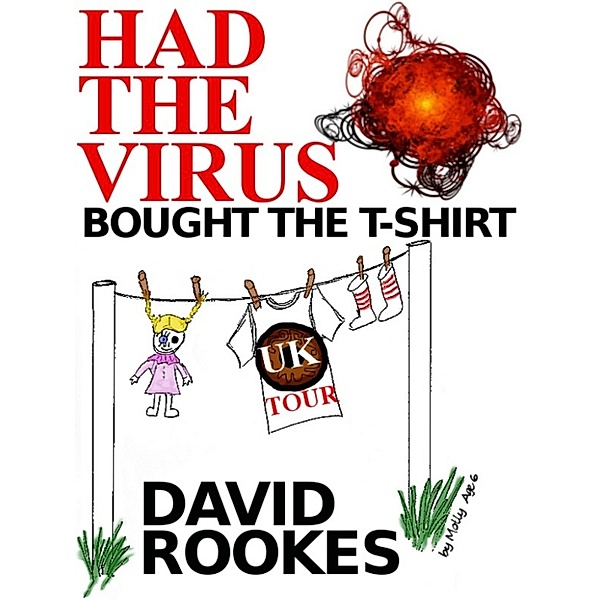 Had The Virus, Bought The T-Shirt, David Rookes
