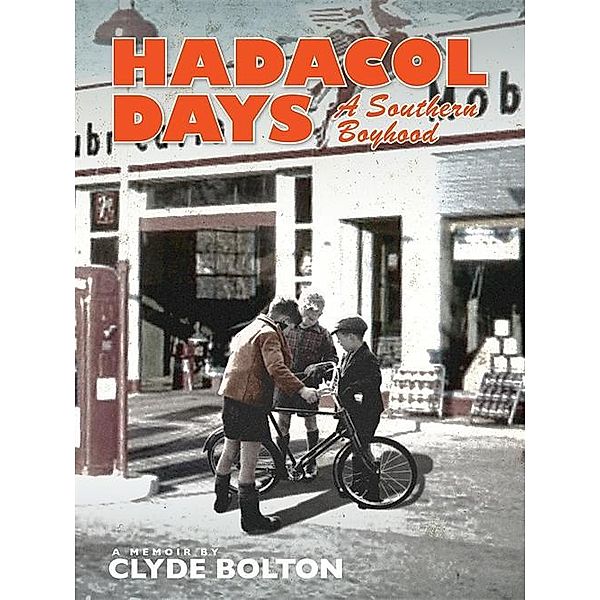 Hadacol Days, Clyde Bolton