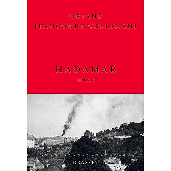 Hadamar / Le Courage, Oriane Jeancourt Galignani