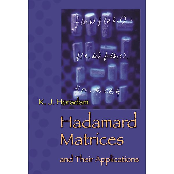 Hadamard Matrices and Their Applications, K. J. Horadam