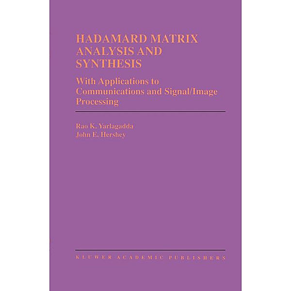 Hadamard Matrix Analysis and Synthesis, Rao K. Yarlagadda, John E. Hershey