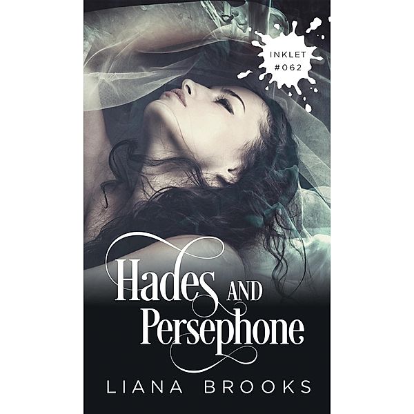 Hades And Persephone (Inklet, #62) / Inklet, Liana Brooks