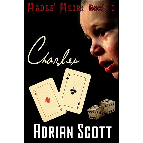 Hades' Heir: Charles, Adrian Scott