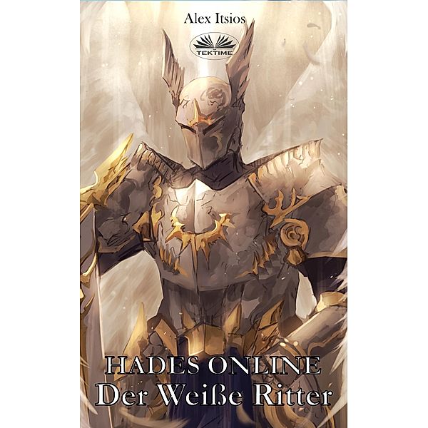 Hades Online: Der Weisse Ritter, Alex Itsios