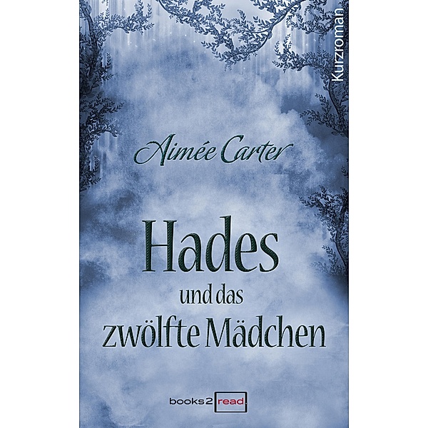 Hades und das zwölfte Mädchen, Aimée Carter