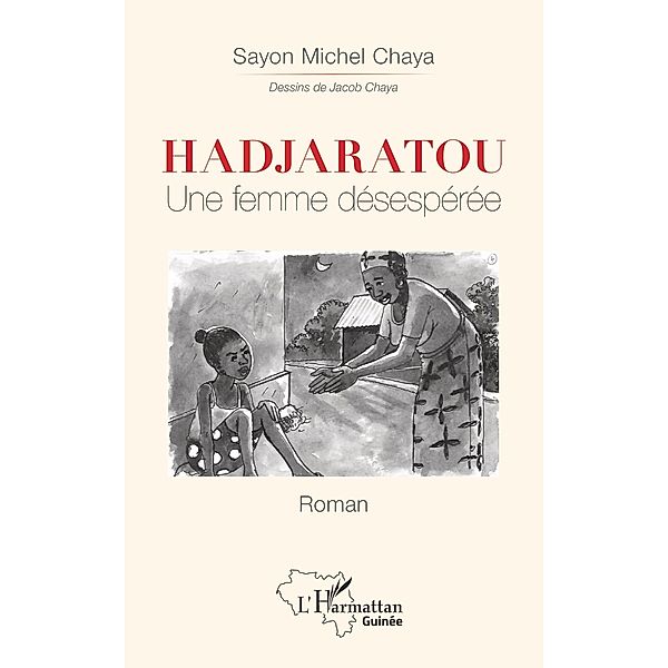 Hadjaratou Une femme désespérée, Chaya Sayon Michel Chaya