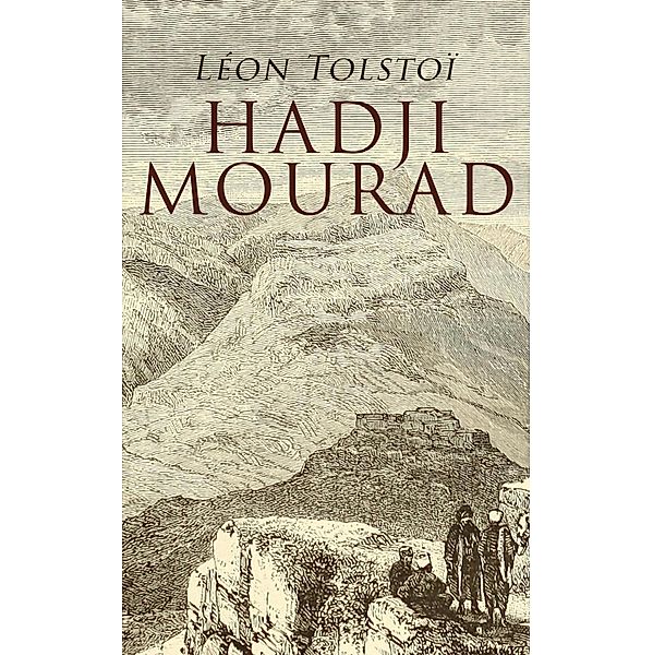 Hadji Mourad, Léon Tolstoï