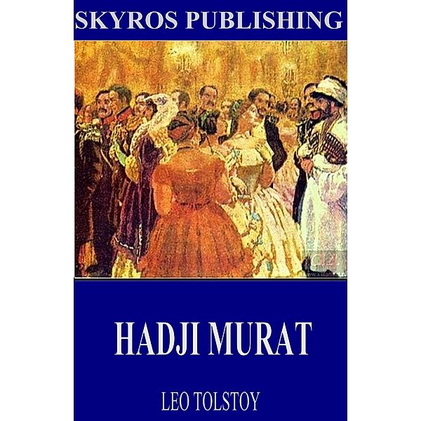 Hadji Murad, Leo Tolstoy
