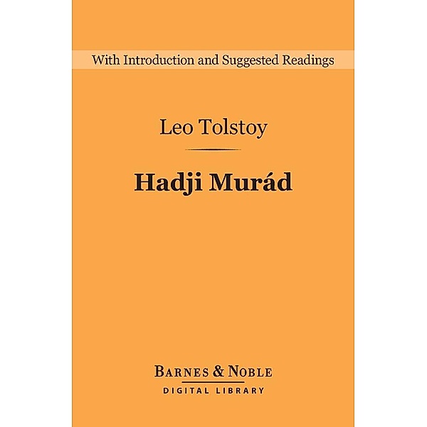 Hadji Murad (Barnes & Noble Digital Library) / Barnes & Noble Digital Library, Leo Tolstoy