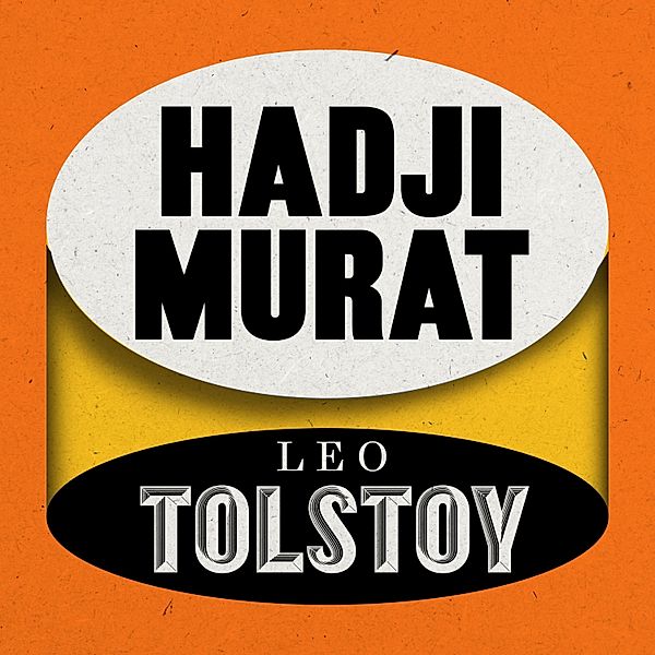 Hadji Murat, Leo Tolstoy