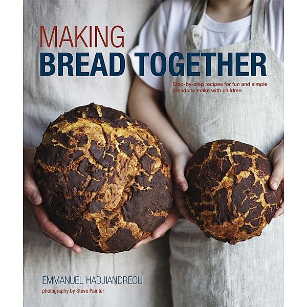Hadjiandreou, E: Making Bread Together, Emmanuel Hadjiandreou