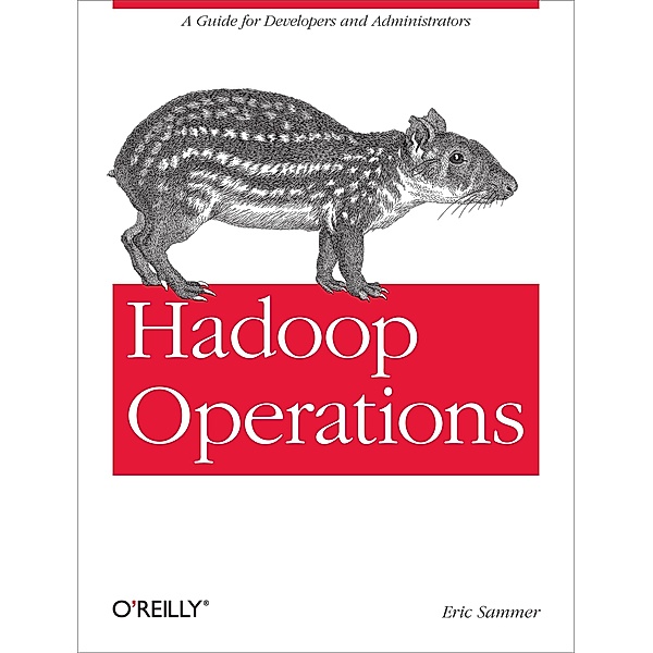 Hadoop Operations, Eric Sammer