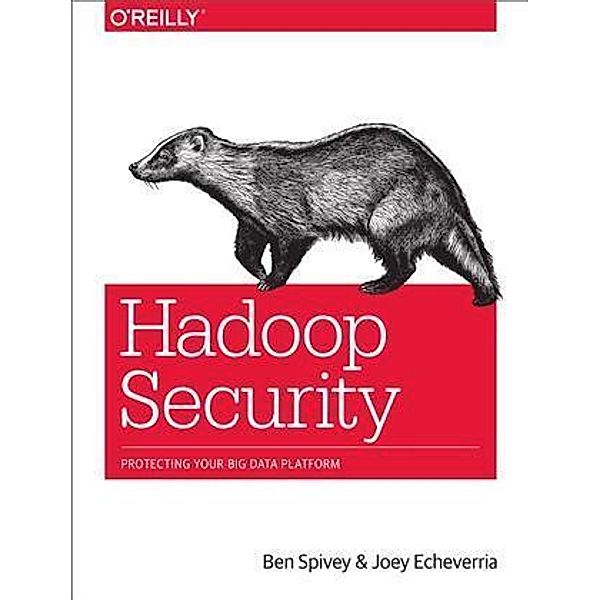 Hadoop Security, Ben Spivey