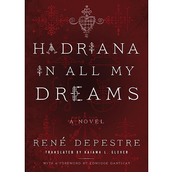 Hadriana in All My Dreams, René Depestre