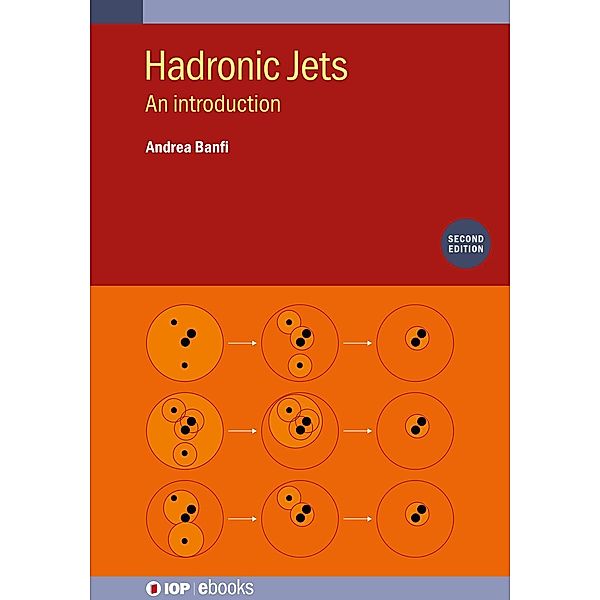 Hadronic Jets (Second Edition), Andrea Banfi