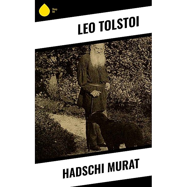 Hadschi Murat, Leo Tolstoi