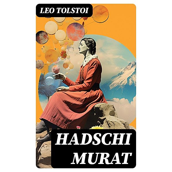 Hadschi Murat, Leo Tolstoi