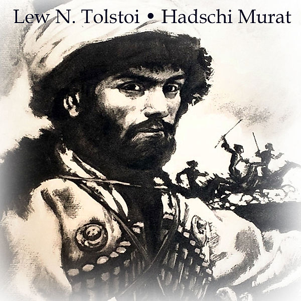 Hadschi Murat,Audio-CD, MP3, Leo N. Tolstoi