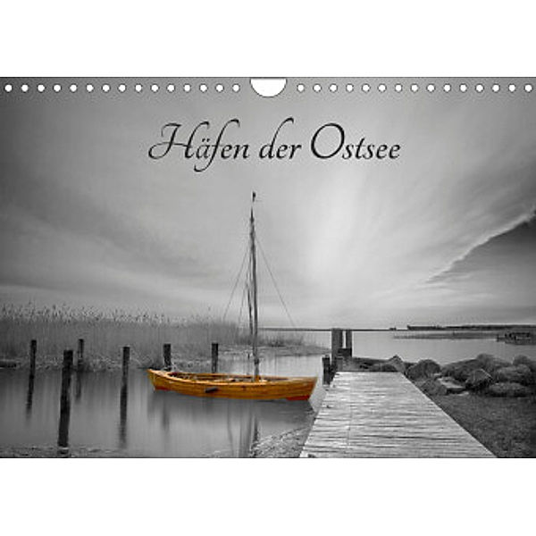 Häfen der Ostsee (Wandkalender 2022 DIN A4 quer), Andrea Dievernich