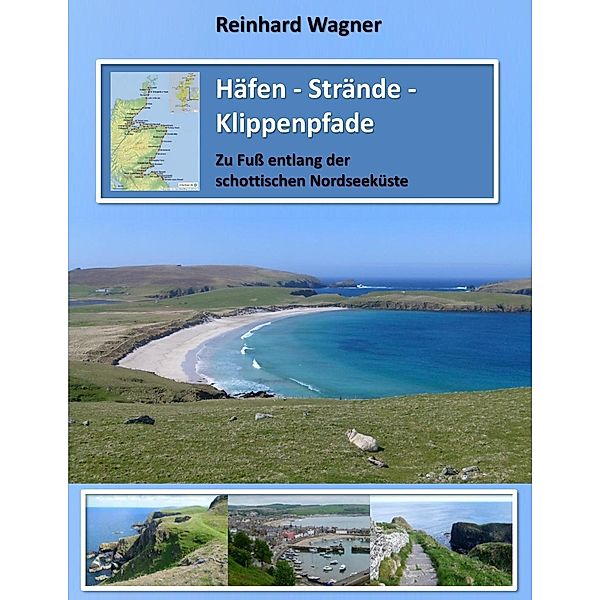 Häfen - Strände - Klippenpfade, Reinhard Wagner