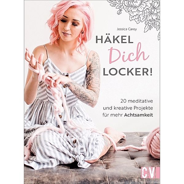 Häkel Dich locker!, Jessica Carey