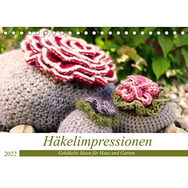 Häkelimpressionen - Gehäkelte Ideen für Haus und Garten (Tischkalender 2022 DIN A5 quer), Inge Przewlocki