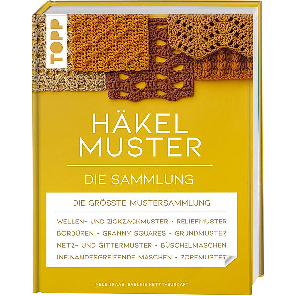 Häkelmuster. Die Sammlung, Nele Braas, Eveline Hetty-Burkart