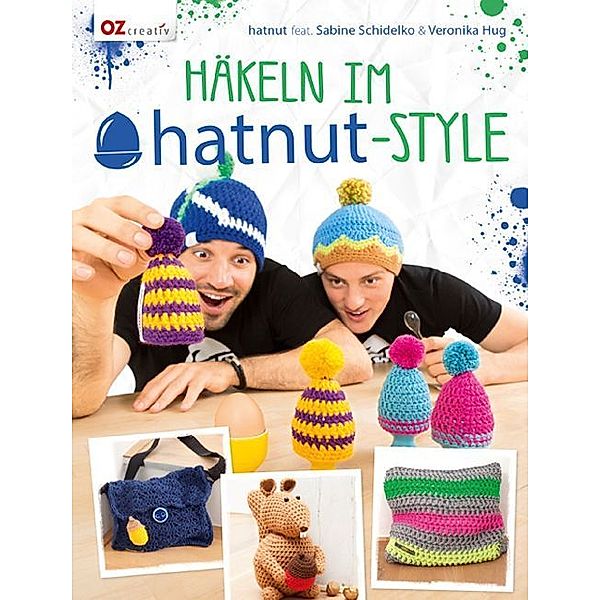 Häkeln im hatnut-Style, Sabine Schidelko, Veronika Hug