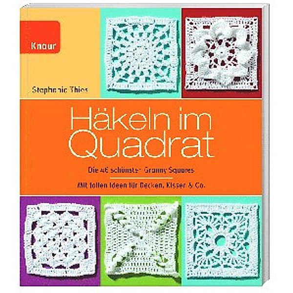 Häkeln im Quadrat, Stephanie Thies