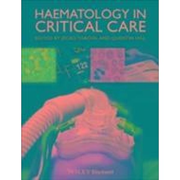 Haematology in Critical Care, Jecko Thachil, Quentin Hill