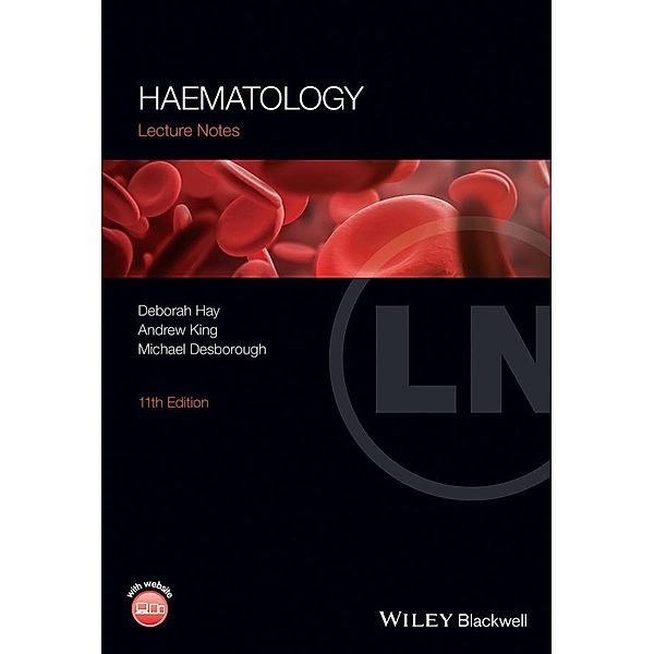 Haematology / Lecture Notes, Deborah Hay, Andrew King, Michael Desborough