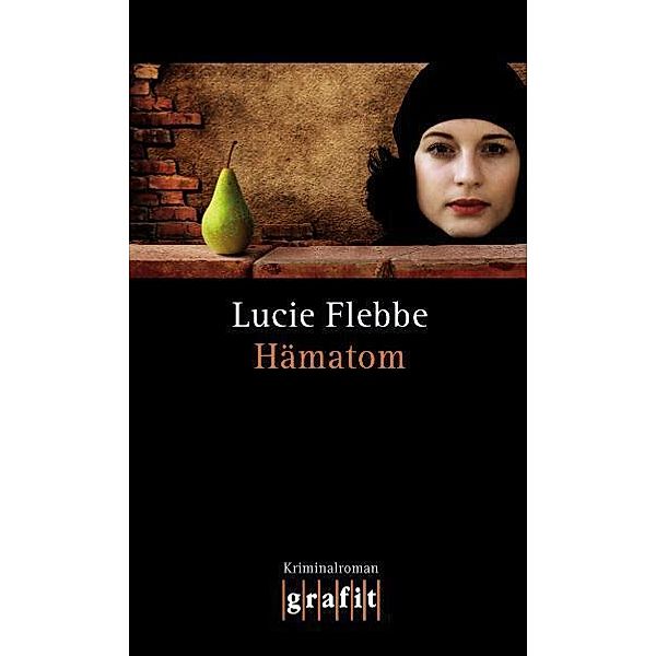 Hämatom / Lila Ziegler Bd.2, Lucie Flebbe