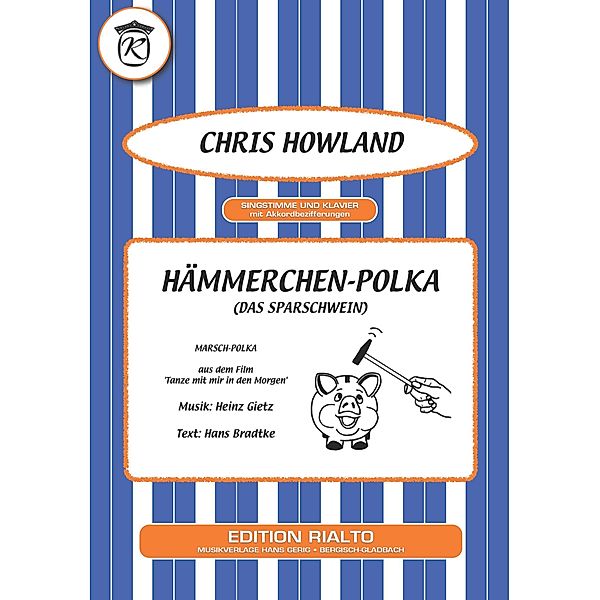 Hämmerchen-Polka, Heinz Gietz, Hans Bradtke, Chris Howland