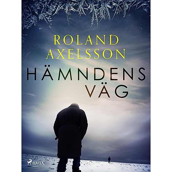 Hämndens väg, Roland Axelsson