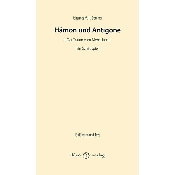 Hämon und Antigone, Johannes M. H. Demmer