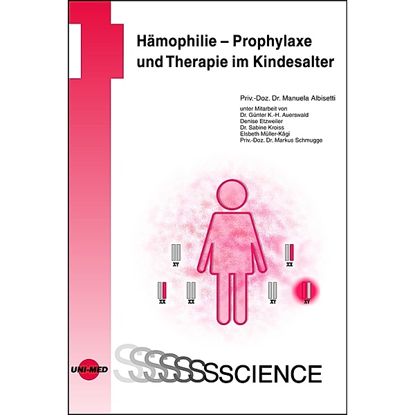 Hämophilie - Prophylaxe und Therapie im Kindesalter / UNI-MED Science, Manuela Albisetti