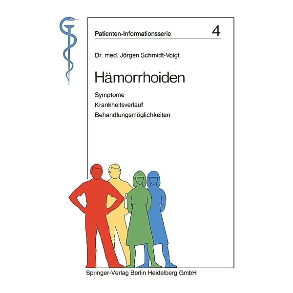 Hämorrhoiden / Patienten-Informationsserie Bd.4, Jörgen Schmidt-Voigt