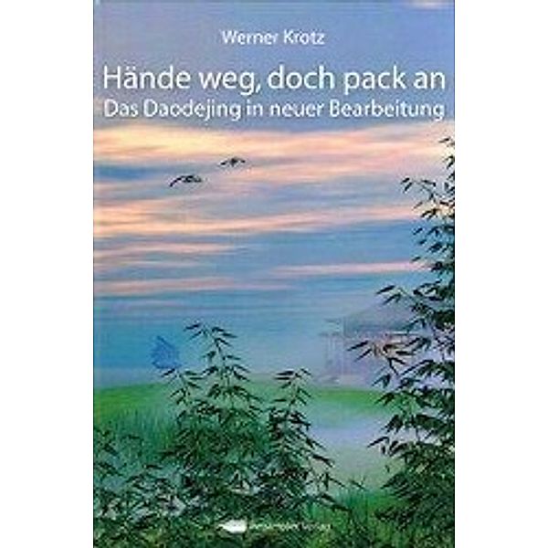 Hände weg, doch pack an, Werner Krotz