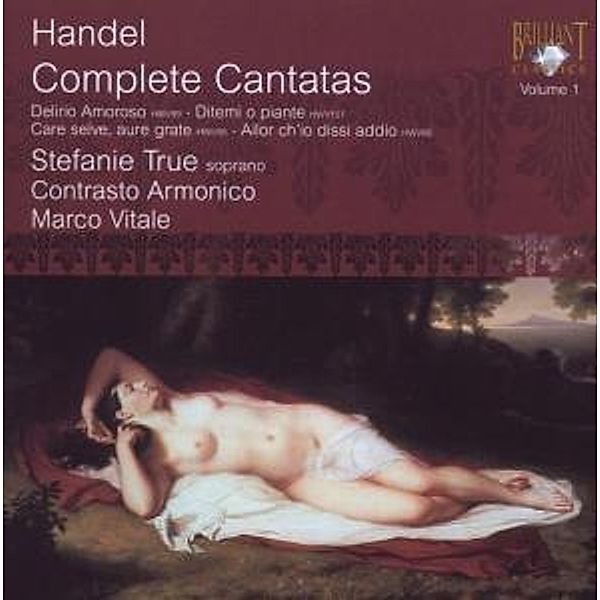 Händel:Complete Cantatas Vol.1, Stefanie True, Contrasto Armonico, Marco Vitale