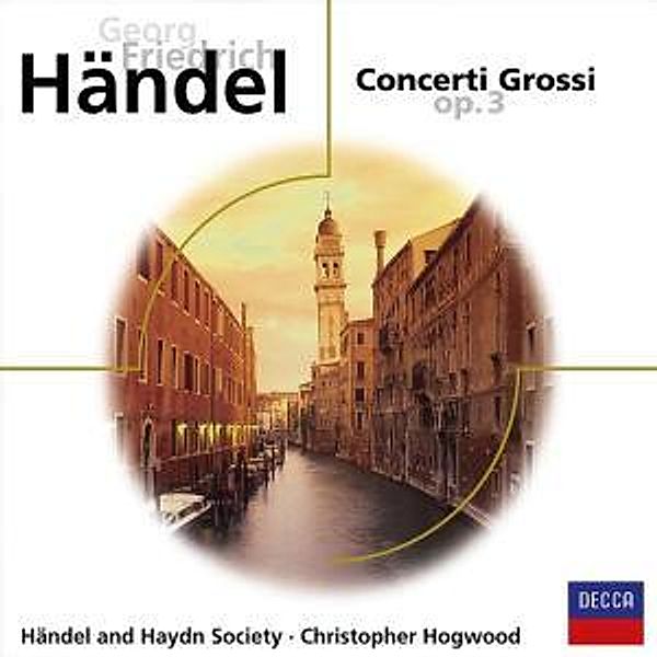 Händel: Concerti grossi, Christopher Hogwood, Handel And Haydn Society
