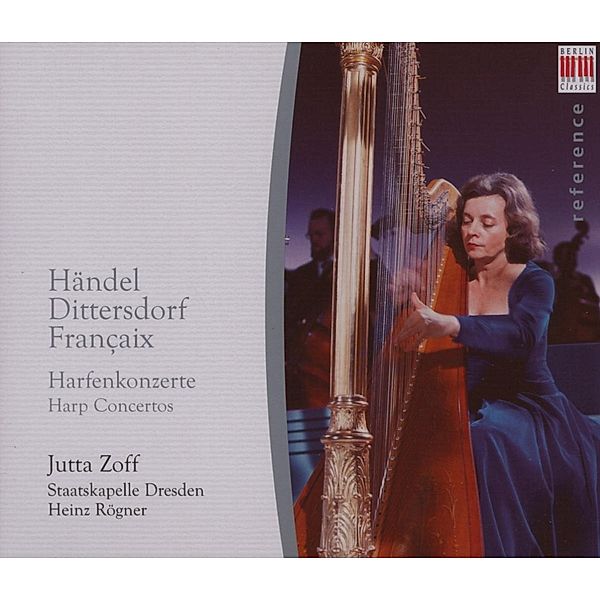 Händel/Dittersdorf/Francaix: Harfenkonzerte, J. Zoff, H. Rögner, Staka Dresden