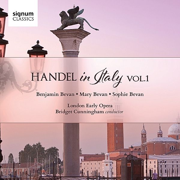 Händel In Italien Vol.1, S. Bevan & M. & B., B. Cunningham, London Early Op.