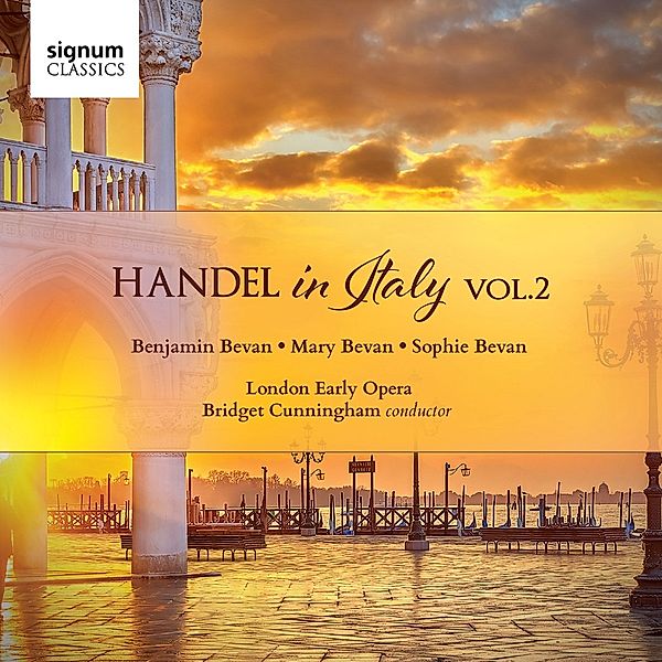 Händel In Italien Vol.2, B. Bevan & M. & S., Cunningham, London Early Opera