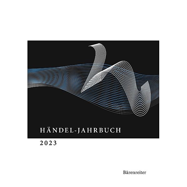 Händel-Jahrbuch / Händel-Jahrbuch 2023, 69. Jahrgang