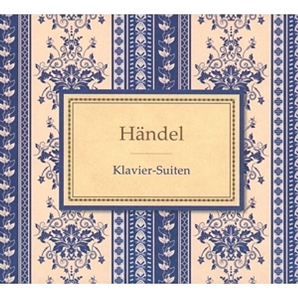 Händel: Klaviersuiten, Georg Friedrich Händel