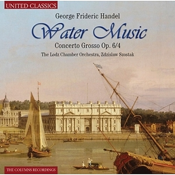 Händel: Water Music-Concerto G, Lodz Chamber Orchestra, Szostak