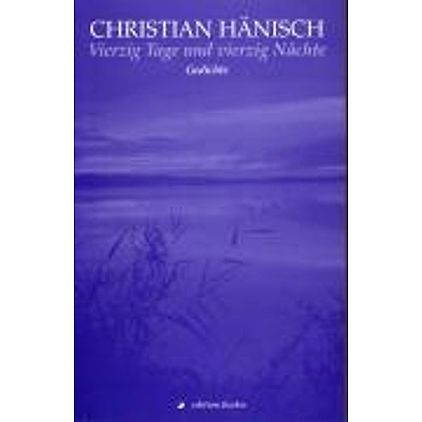 Hänisch, C: Vierzig Tage und vierzig Nächte, Christian Hänisch