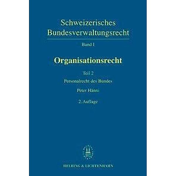 Hänni, P: Schweizerisches Bundesverwaltungsrecht / Organisat, Peter Hänni, Philippe Mastronardi, Tobias Jaag, Blaise Knapp